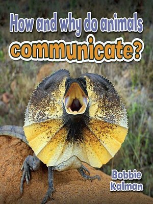 cover image of How and why do animals communicate?